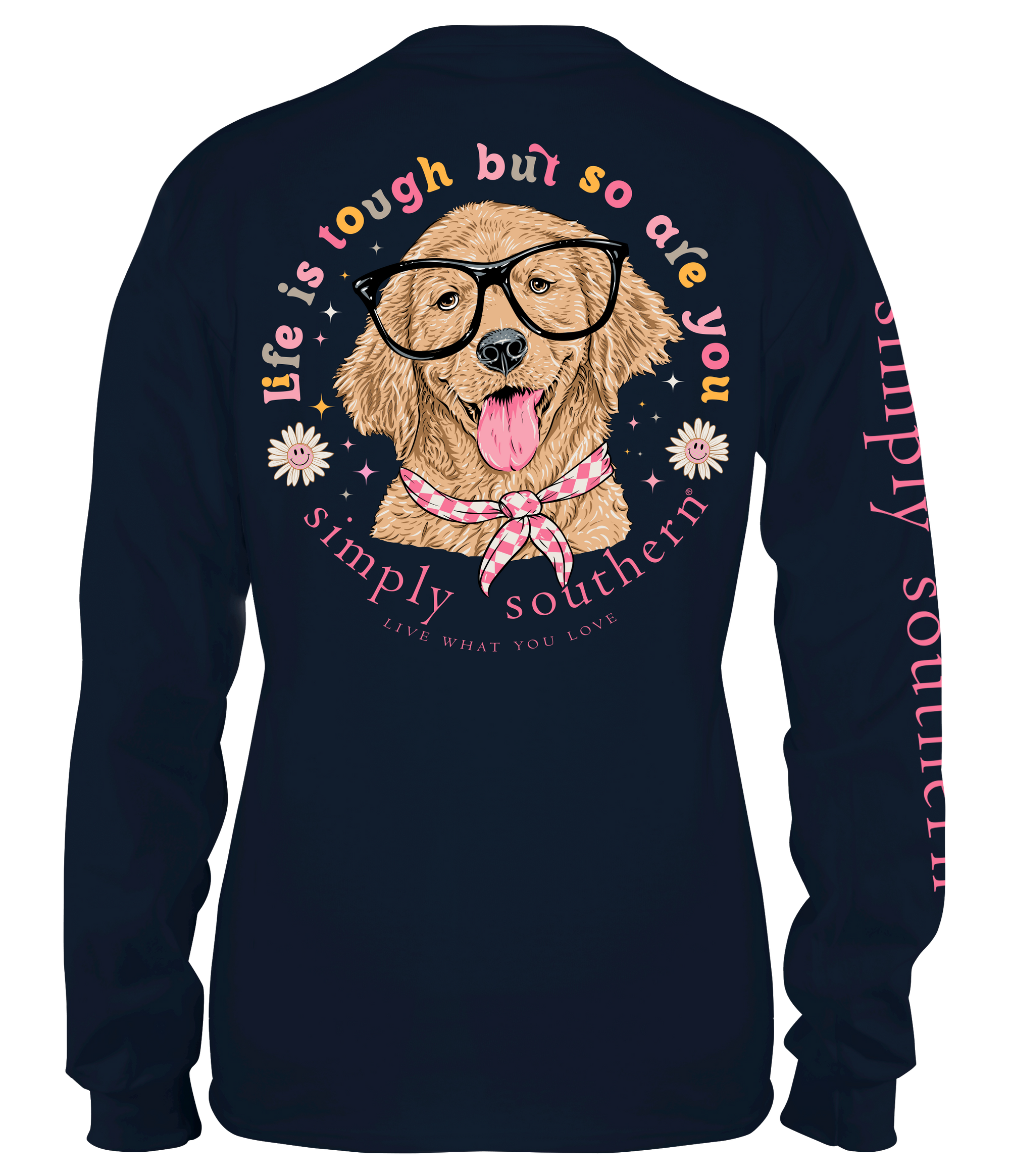 Simply Southern Life Is Tough Dog Long Sleeve T-Shirt