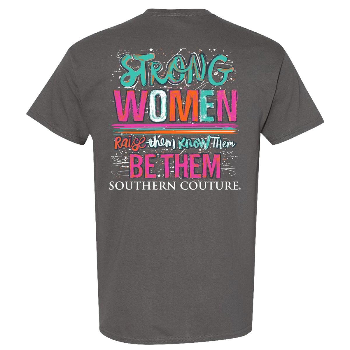 Southern Couture Classic Strong Women T-Shirt
