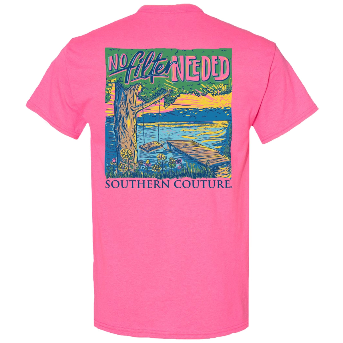 Southern Couture Classic No Filter Needed T-Shirt