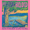 Southern Couture Classic No Filter Needed T-Shirt