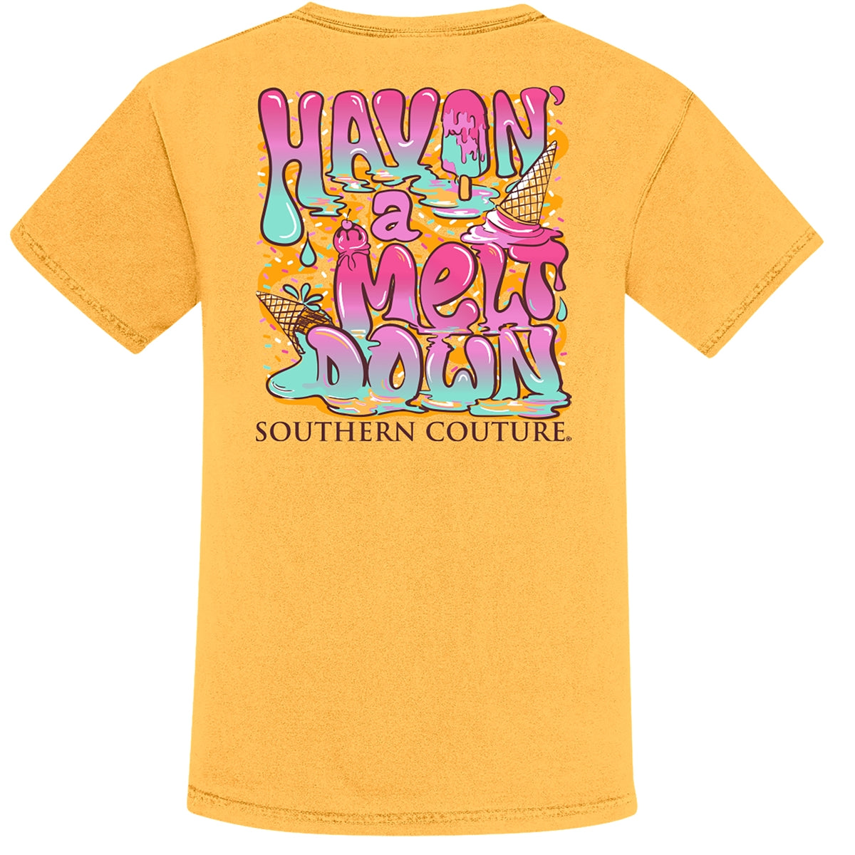 Southern Couture Havin' A Meltdown Comfort Colors T-Shirt