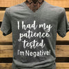 Southern Chics Apparel I Had my Patience Tested I&#39;m Negative V-Neck Canvas T Shirt