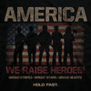 Hold Fast We Raise Heroes USA Unisex T-Shirt
