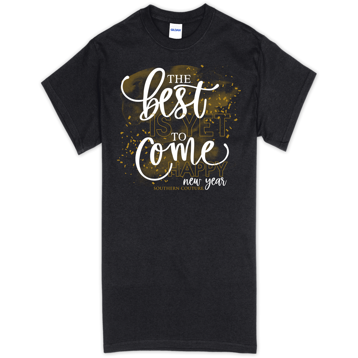Southern Couture Best Yet to Come New Year Soft T-Shirt
