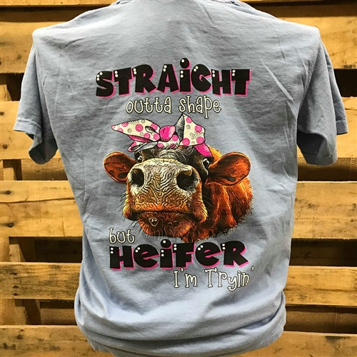 Southern Chics Straight Outta Shape But Heifer I'm Trying Comfort Colors T-Shirt