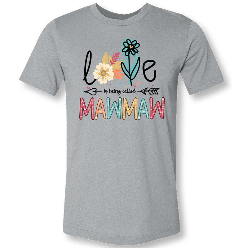Sassy Frass Love is Being Called Mawmaw Canvas T-Shirt