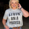 Texas True Threads Livin&#39; On A Prayer Comfort Colors T-Shirt