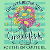 Southern Couture Classic Life Better With Grandkids T-Shirt