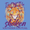 Southern Couture Classic I Will Not Be Shaken T-Shirt