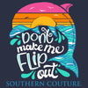 Southern Couture Classic Don&#39;t Make Me Flip Out T-Shirt