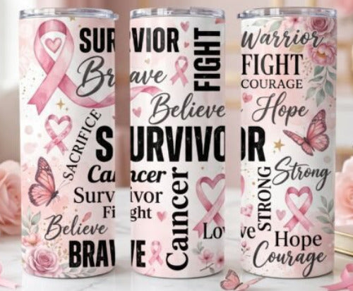 Breast Cancer Survivor 20 oz Skinny Tumbler Cup With Straw