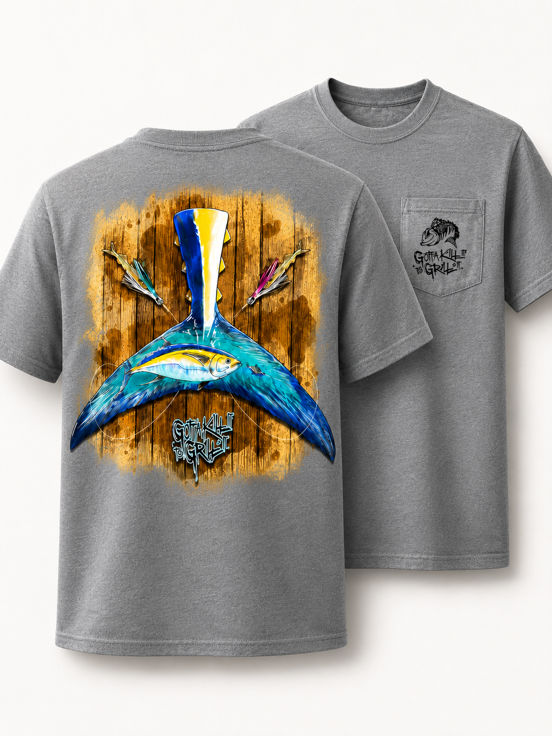 Gotta Kill It To Grill It Tuna Tail Unisex Pocket T-Shirt