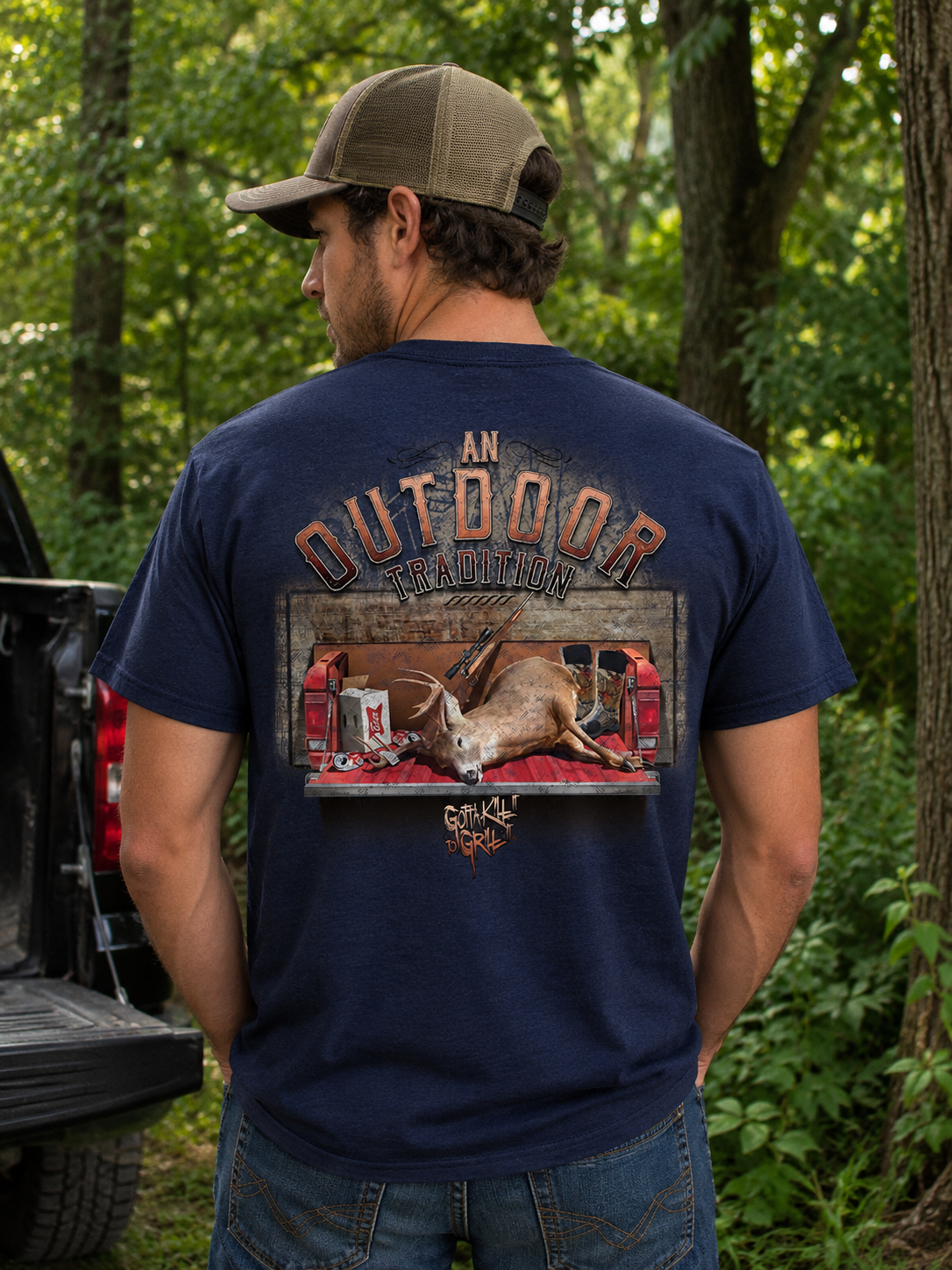 Gotta Kill It To Grill It Outdoor Tradition Unisex T-Shirt