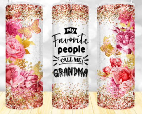My Favorite People Call Me Grandma 20 oz Skinny Tumbler Cup With Straw