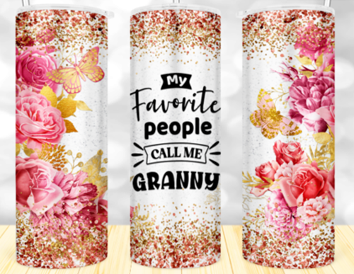 My Favorite People Call Me Granny 20 oz Skinny Tumbler Cup With Straw