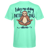 Southern Attitude Takes All Day Sloth T-Shirt