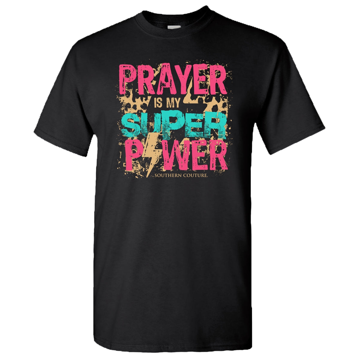 Southern Couture Prayer is My Super Power Soft T-Shirt