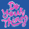 Southern Couture Do Your Thing Soft T-Shirt
