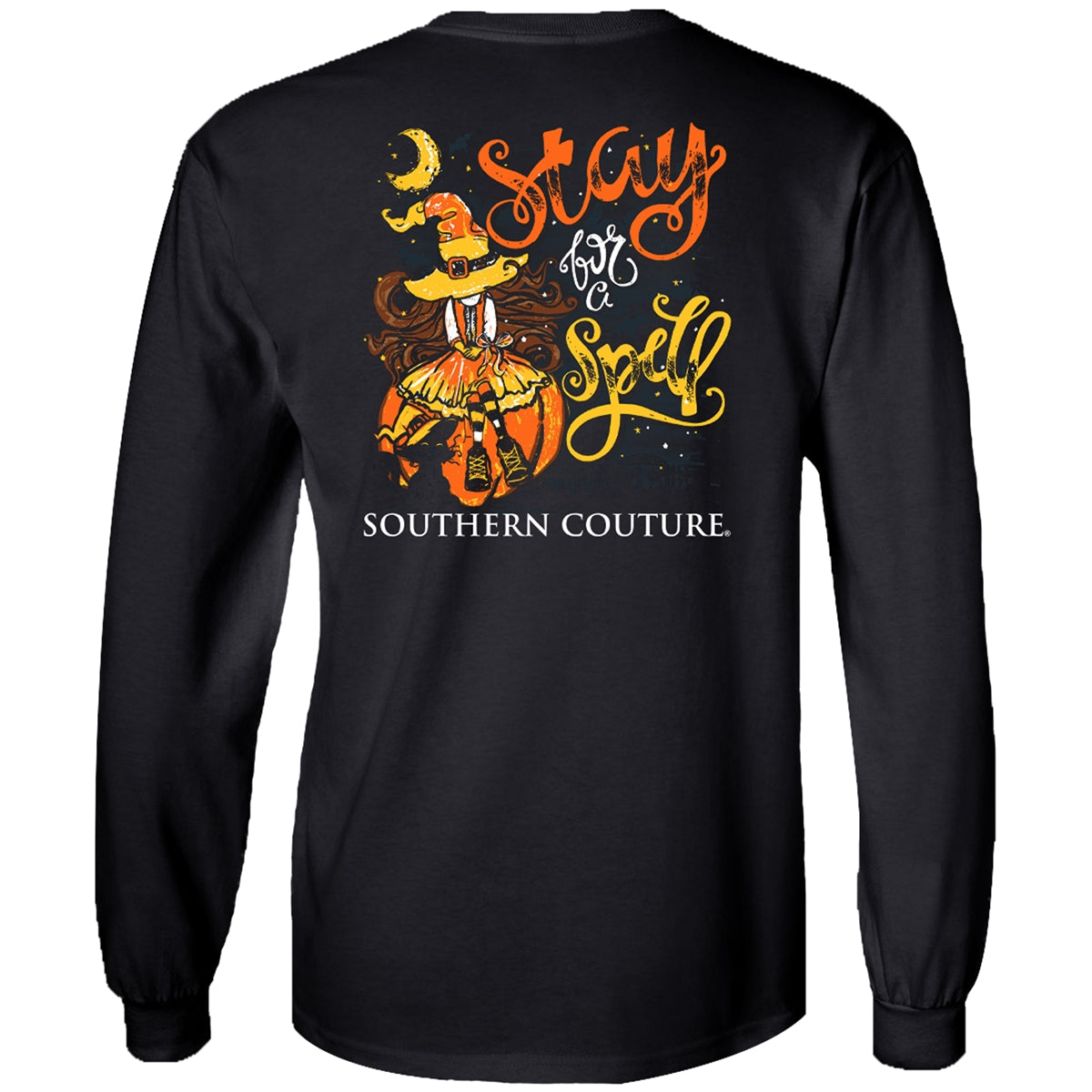 Southern Couture Classic Stay For A Spell Fall Long Sleeve T-Shirt