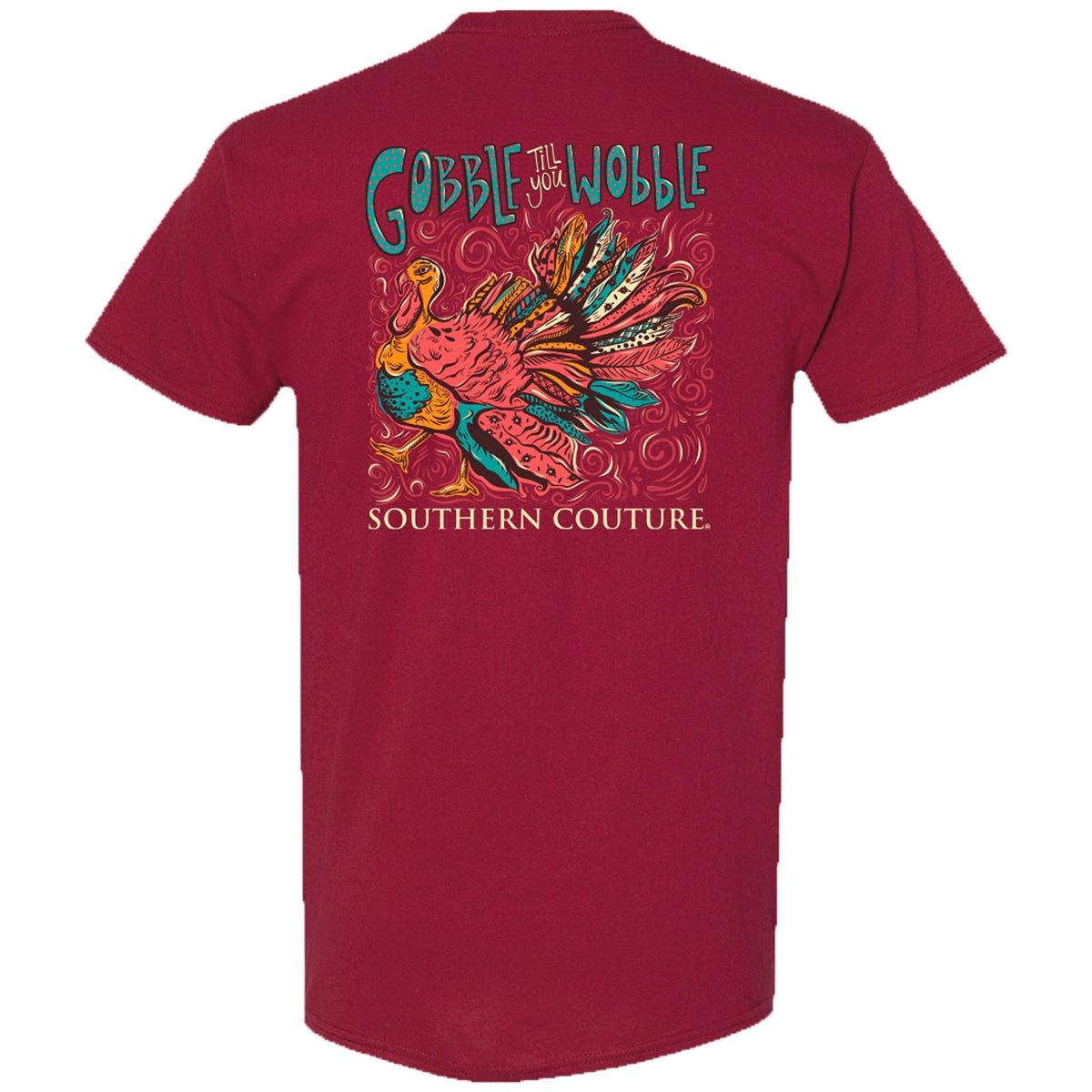 Southern Couture Classic Gobble Til You Wobble Fall T-Shirt