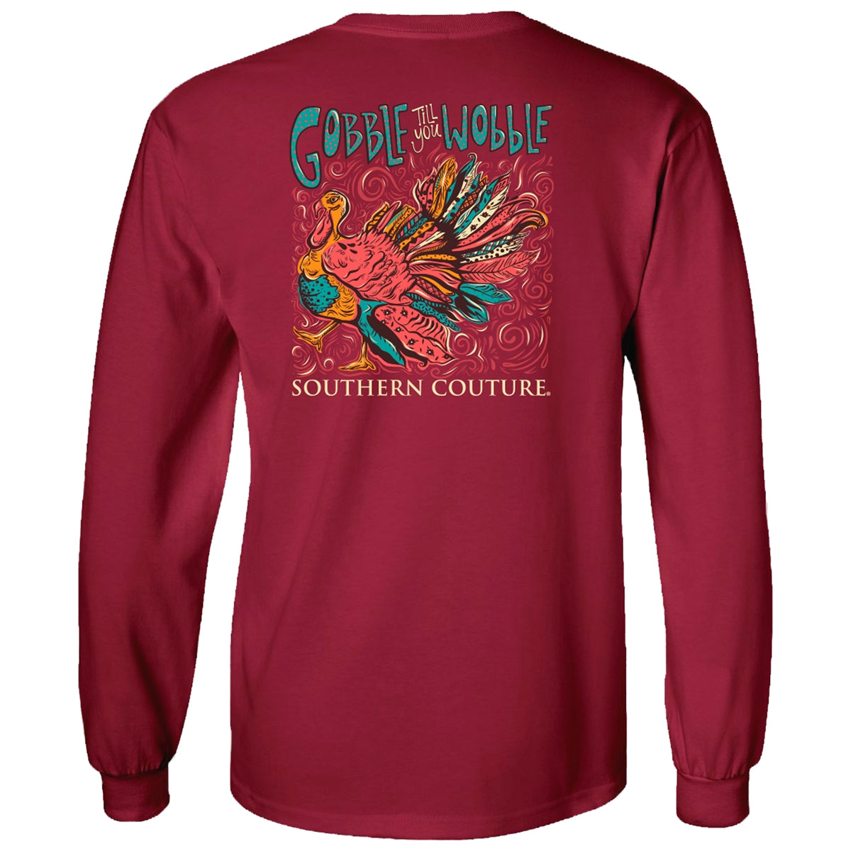 Southern Couture Classic Gobble Til You Wobble Fall Long Sleeve T-Shirt