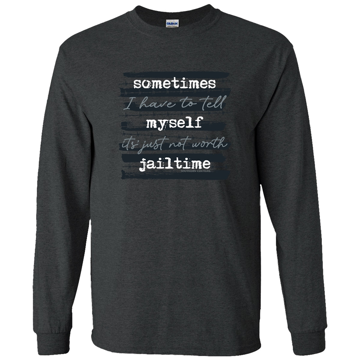Southern Couture Not Worth Jail Time Soft Long Sleeve T-Shirt