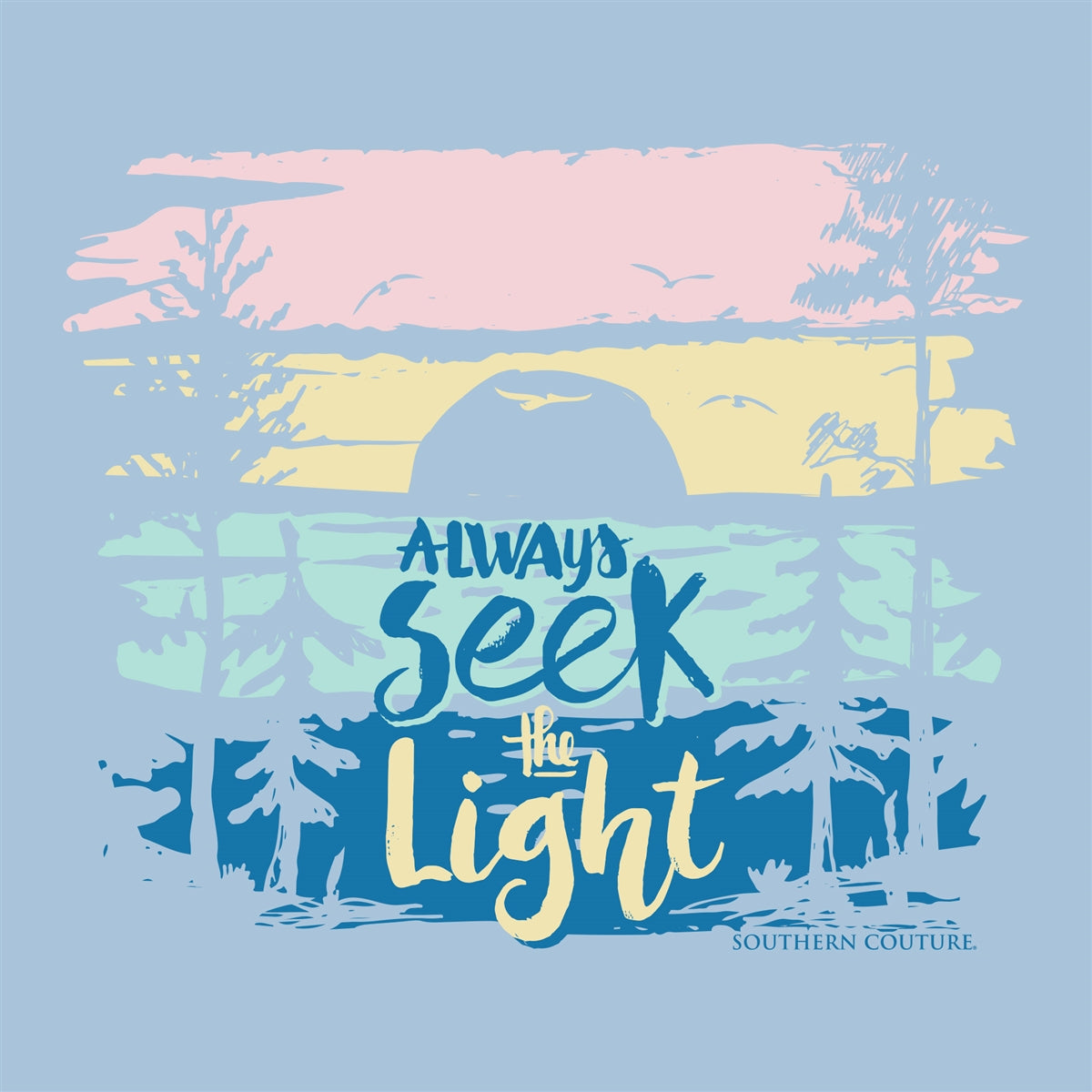 Southern Couture Always Seek Light Soft T-Shirt