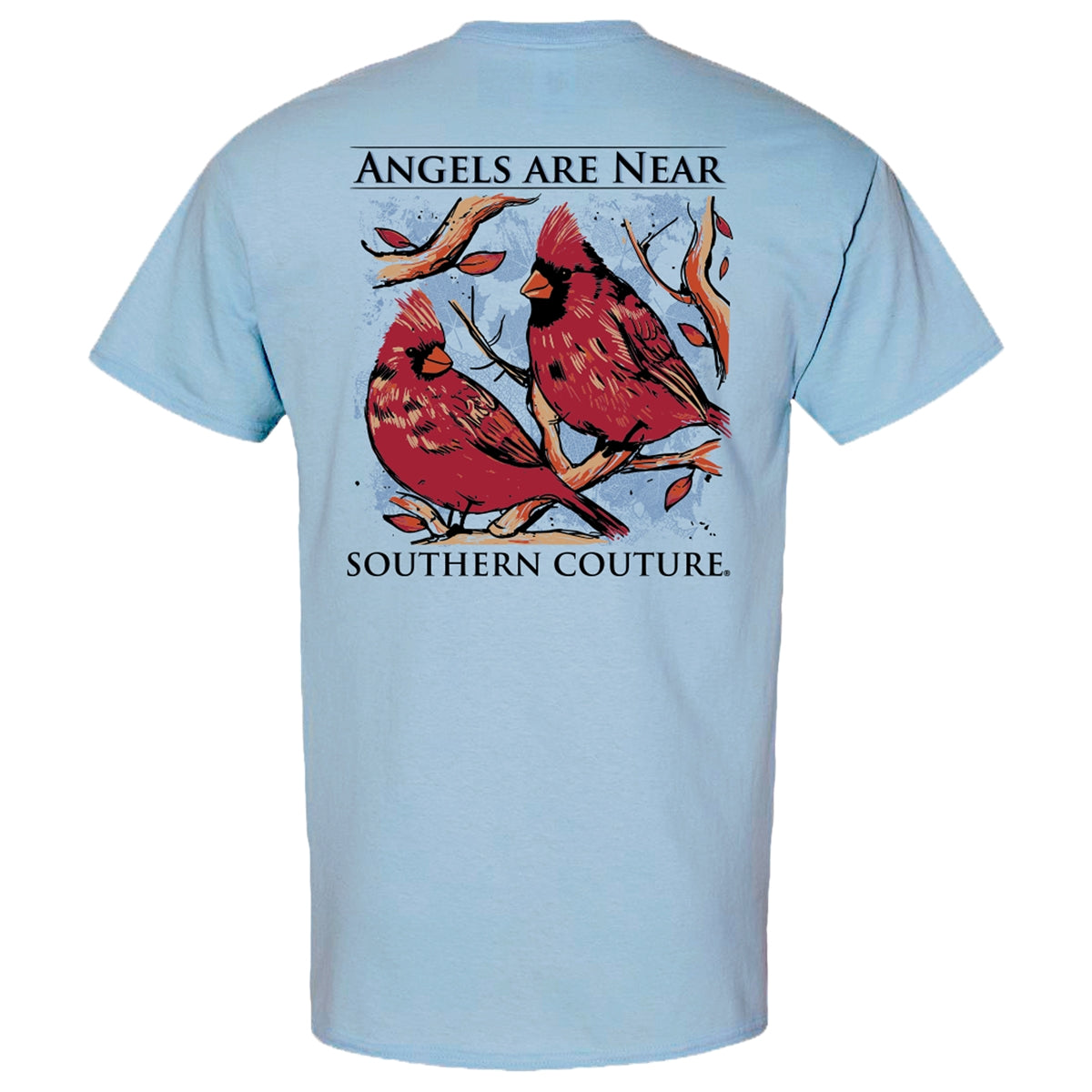Southern Couture Classic Angels Are Near T-Shirt