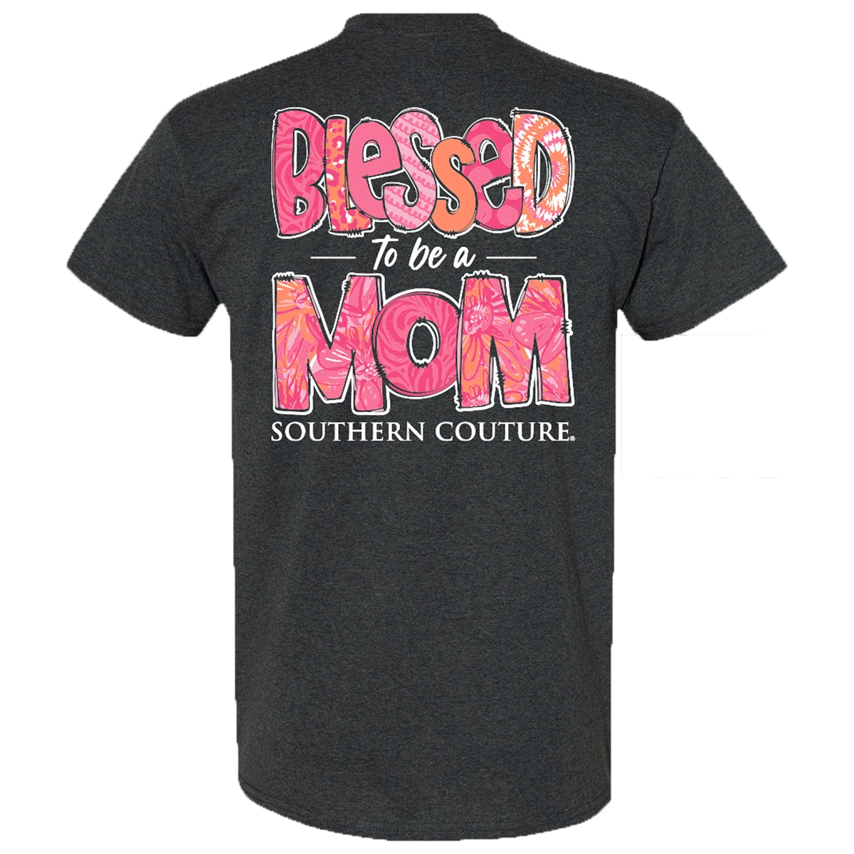 Southern Couture Classic Blessed to Be A Mom T-Shirt