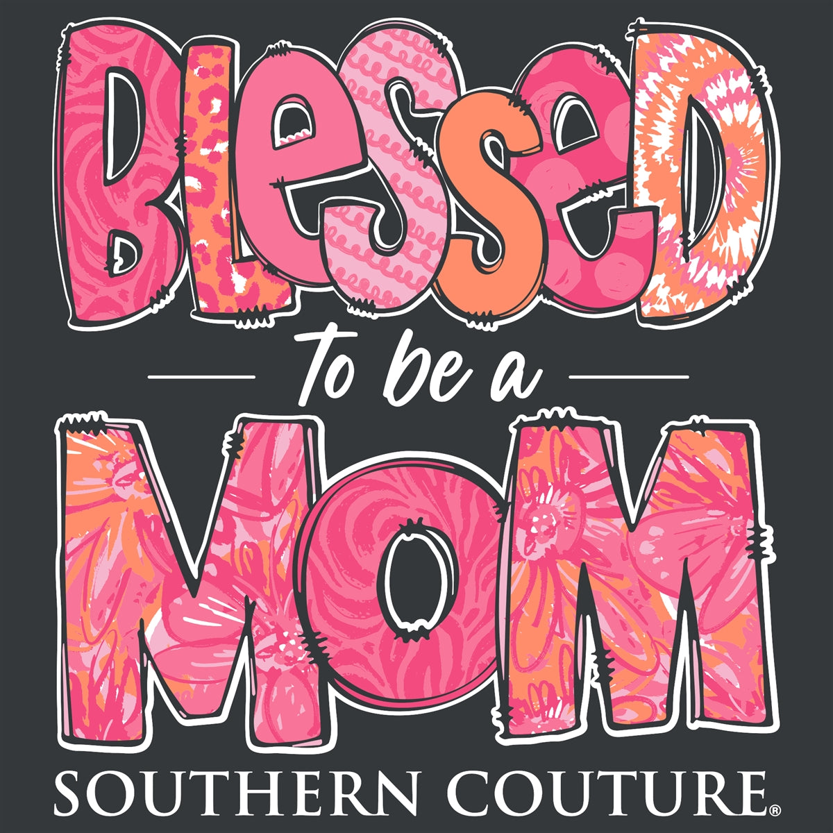 Southern Couture Classic Blessed to Be A Mom T-Shirt
