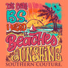 Southern Couture Beaches &amp; Sunshine Comfort Colors T-Shirt