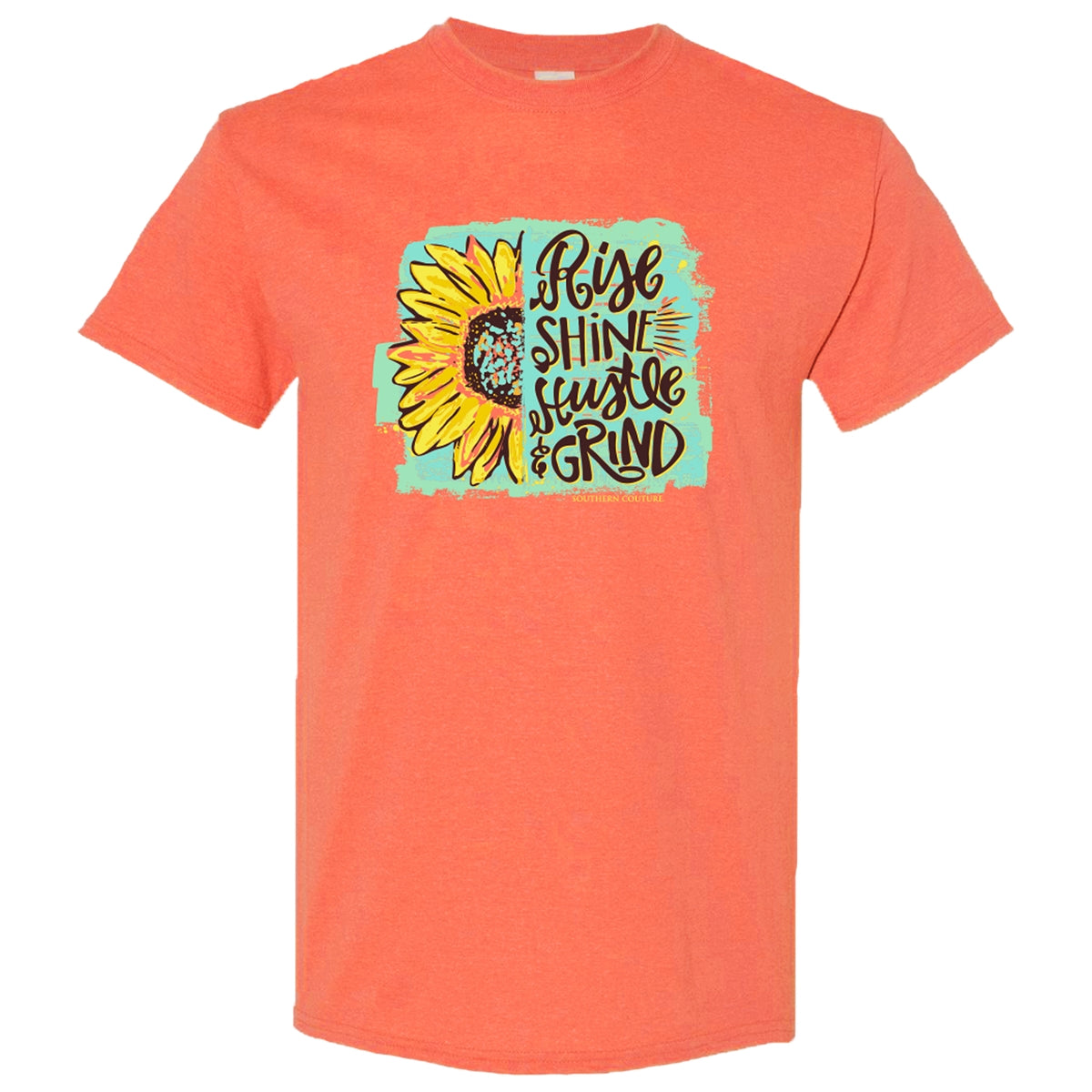 Southern Couture Soft Rise Shine Hustle Grind T-Shirt