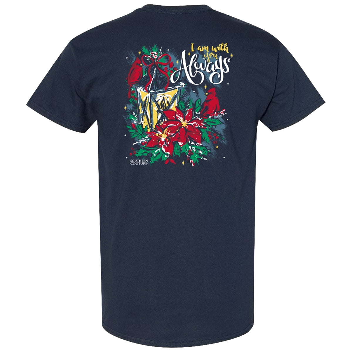 Southern Couture Classic I Am With You Always T-Shirt