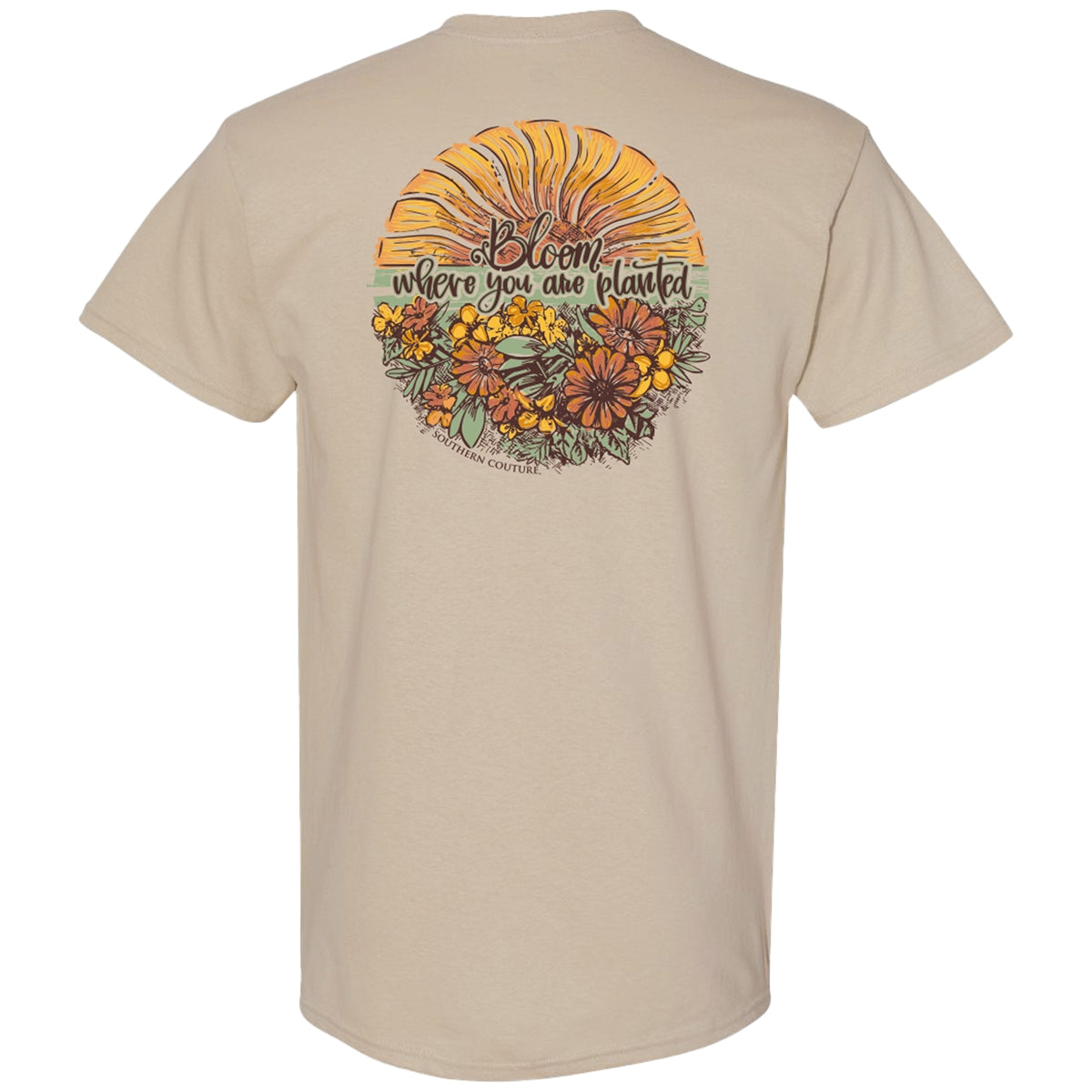 Southern Couture Classic Bloom Where You Are Planted T-Shirt