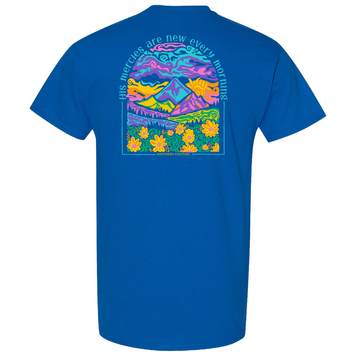 Southern Couture Classic His Mercies Are New T-Shirt