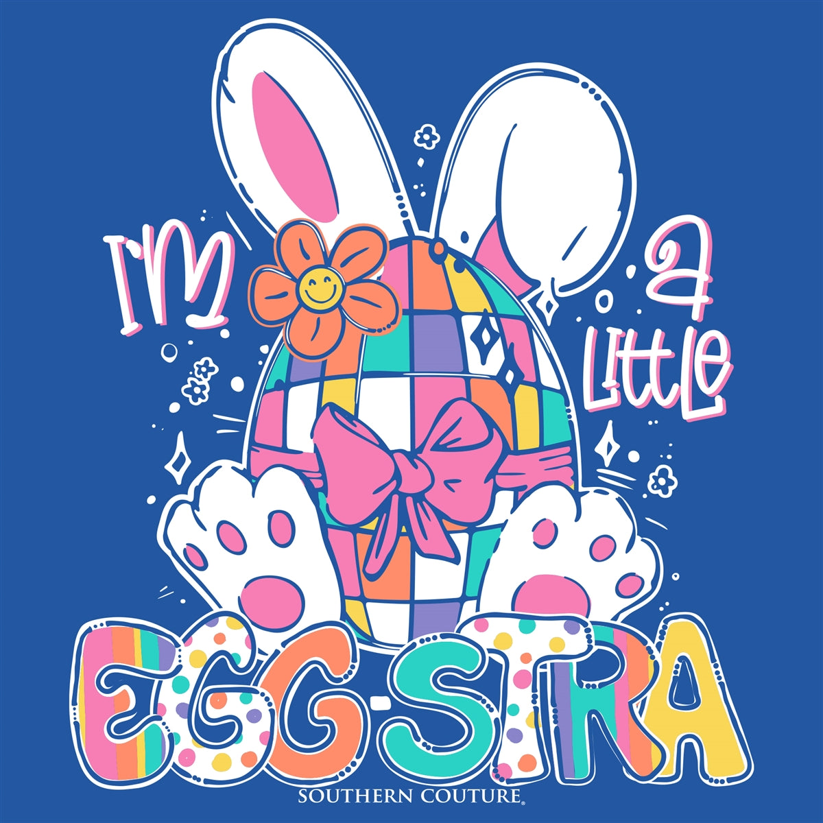 Southern Couture Classic I&#39;m A Little Eggstra Easter T-Shirt