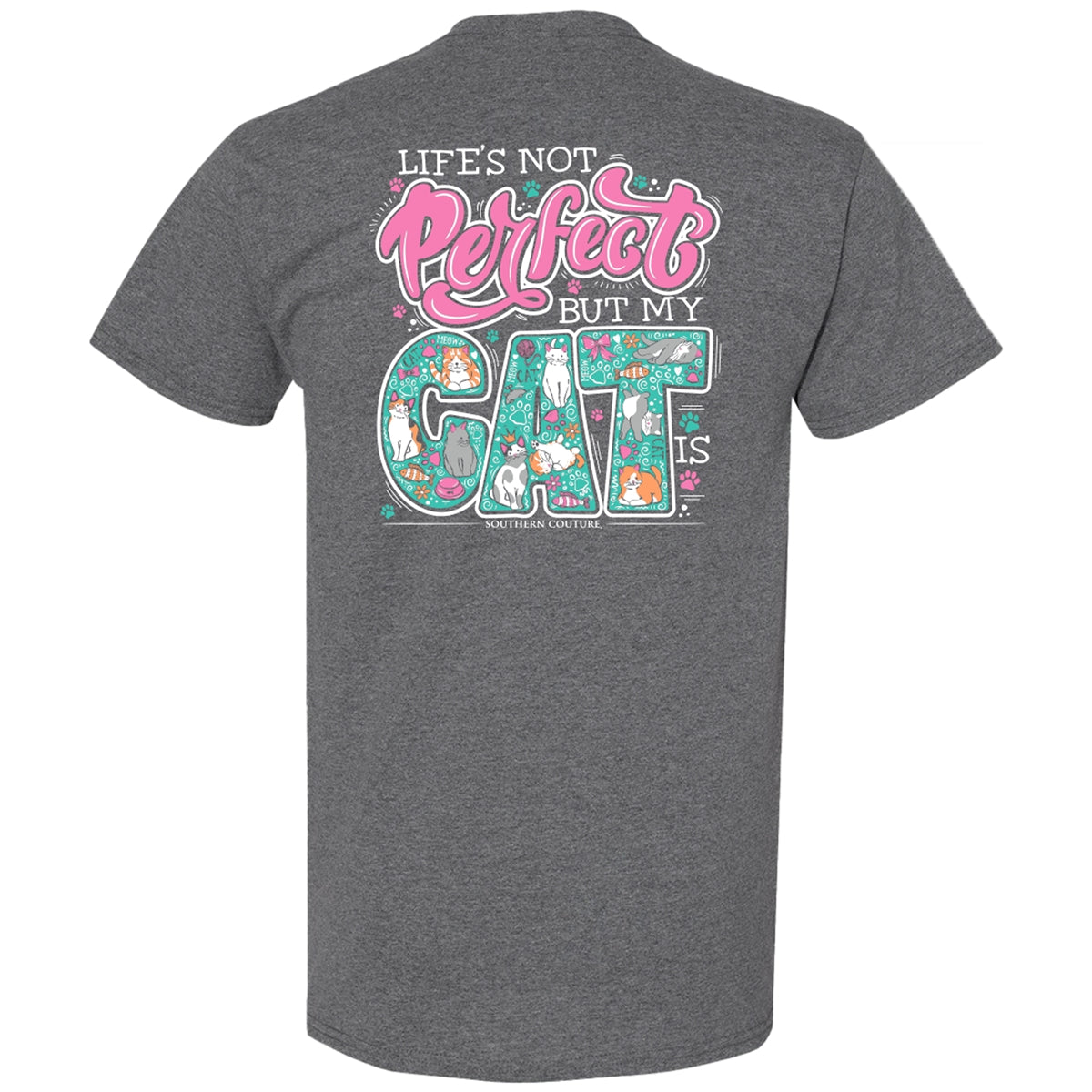 Southern Couture Classic Life's Not Perfect Cat T-Shirt