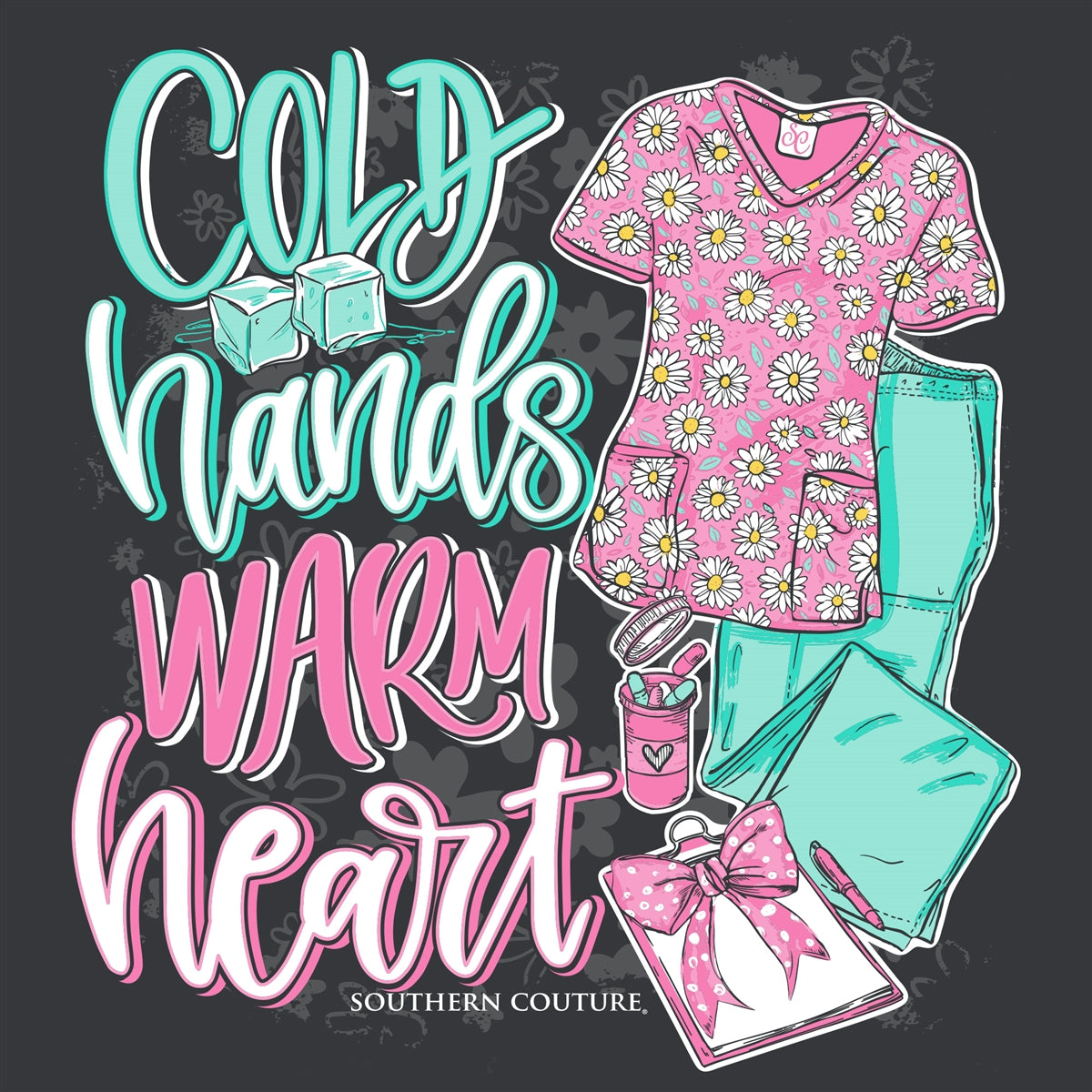 Southern Couture Classic Cold Hands Warm Heart Scrub Life T-Shirt