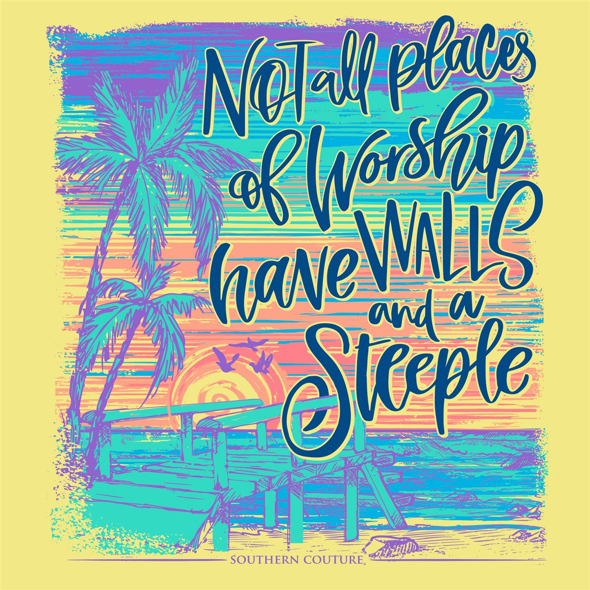 Southern Couture Classic Not All Places Of Worship T-Shirt