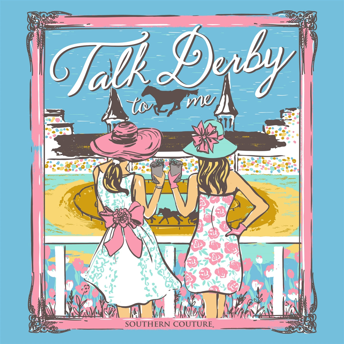 Southern Couture Classic Talk Derby To Me T-Shirt