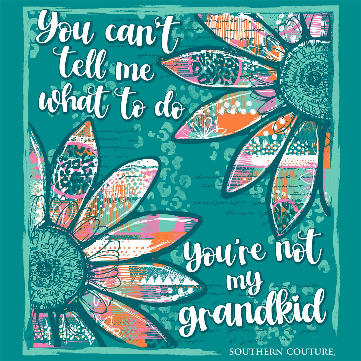 Southern Couture Classic Tell Me What To Do Grandkid T-Shirt