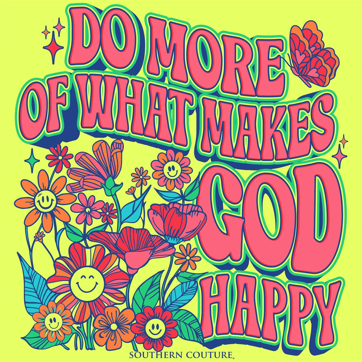 Southern Couture Classic Makes God Happy T-Shirt