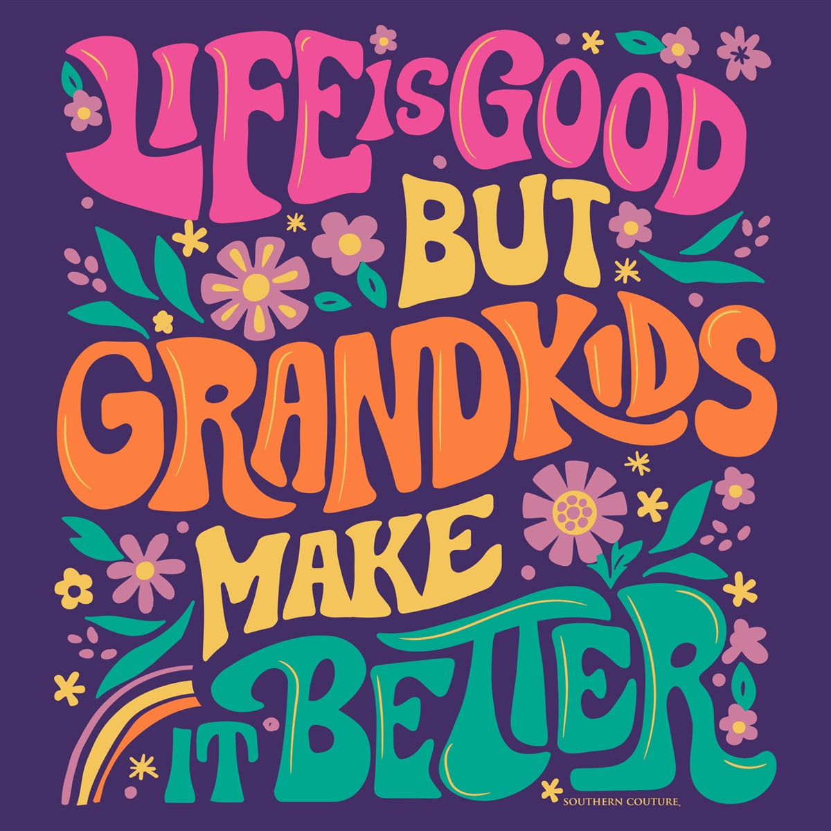 Southern Couture Soft Life Is Good Grandkids T-Shirt