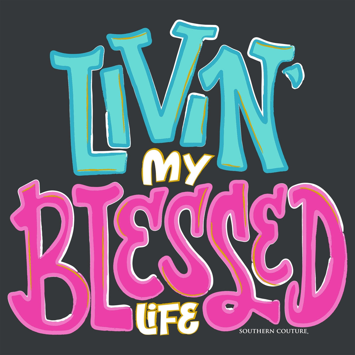 Southern Couture Soft Livin My Blessed Life T-Shirt