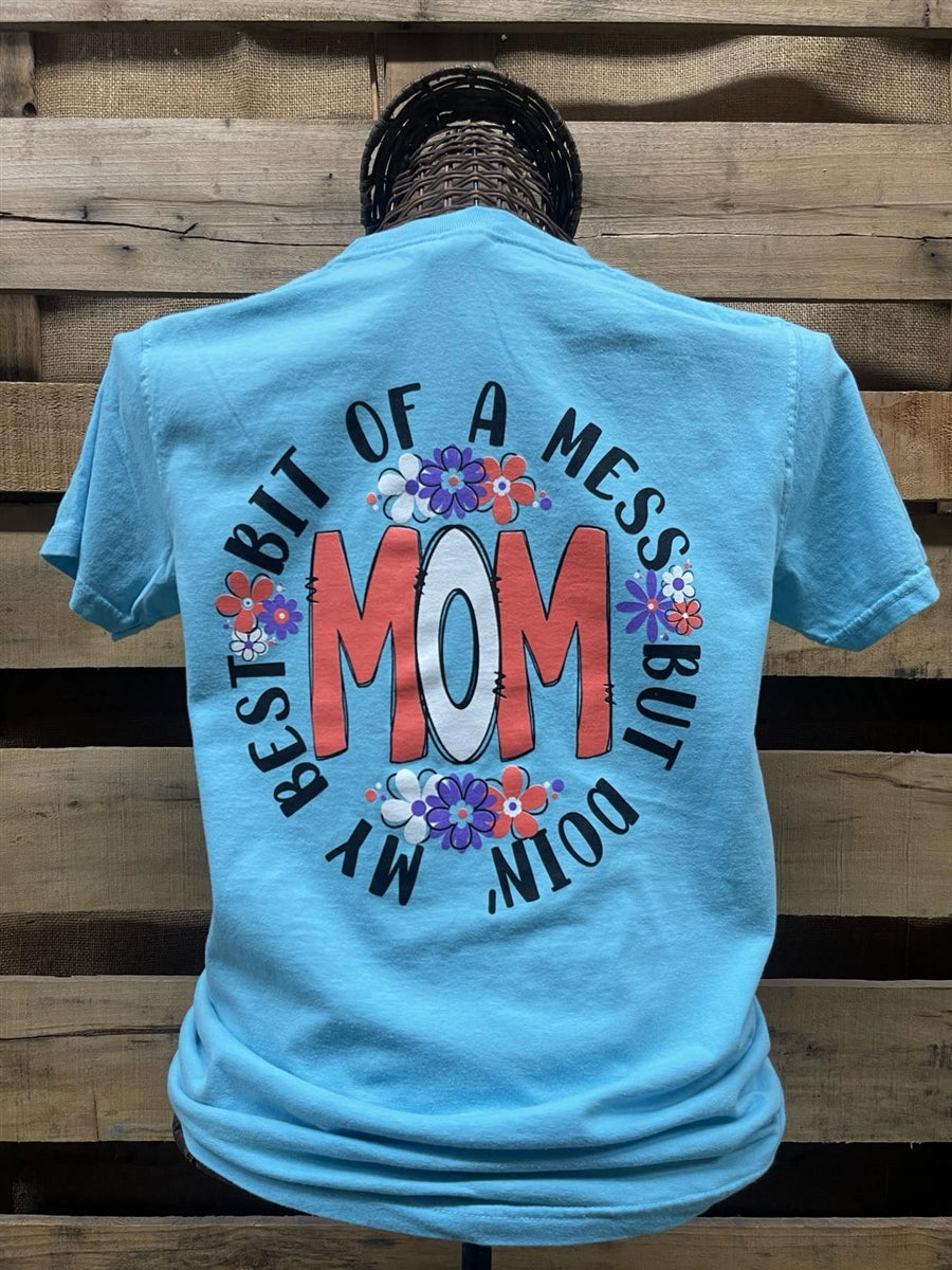 Southern Chics Bit Of A Mess Mom Comfort Colors T-Shirt