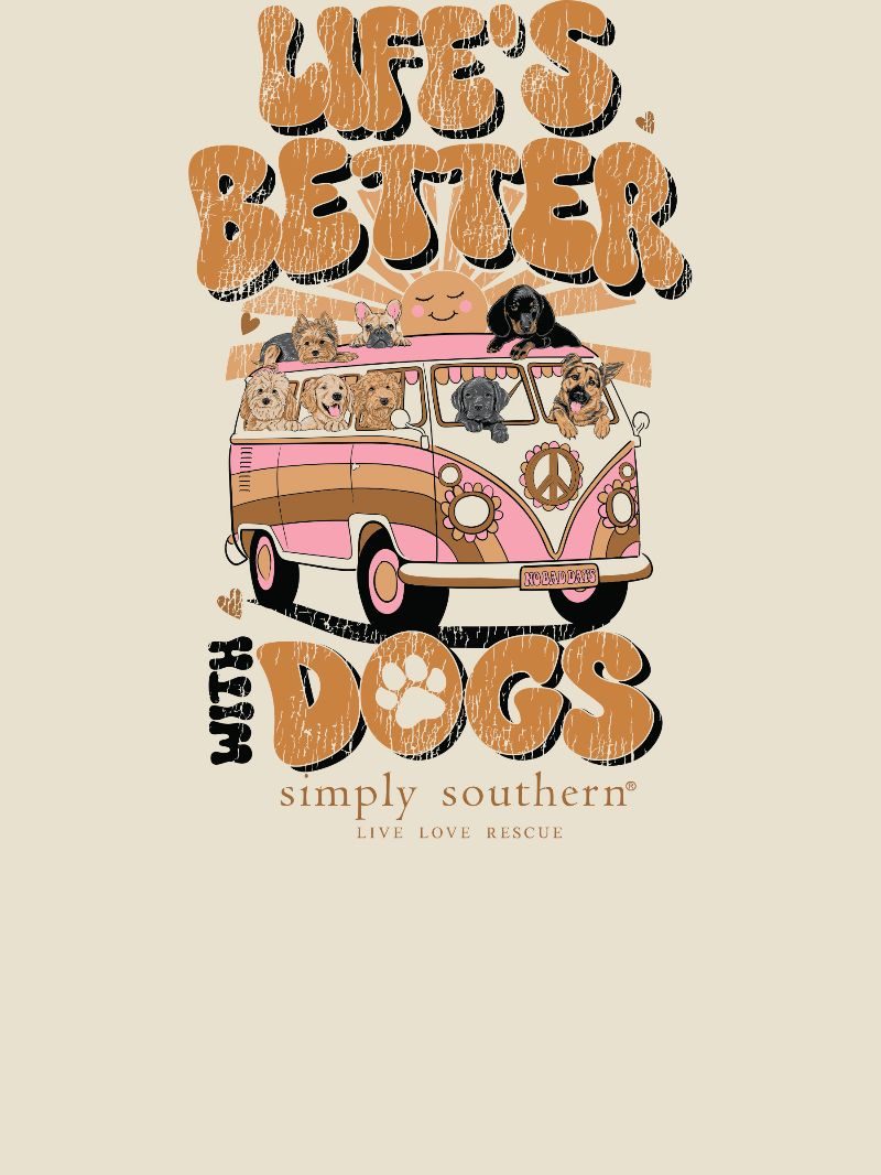 Simply Southern Life&#39;s Better With Dogs T-Shirt