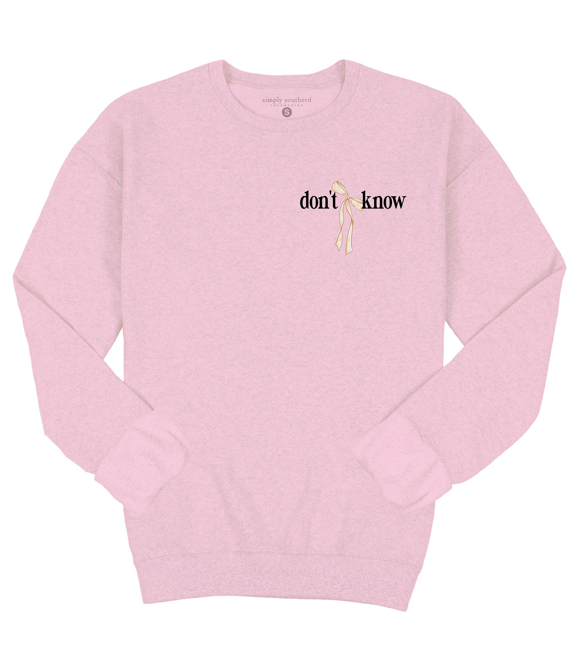 Simply Southern Don&#39;t Know Long Sleeve Crew Sweatshirt