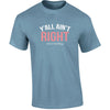 Southernology TSTM Y&#39;all Ain&#39;t Right Comfort Colors T-Shirt