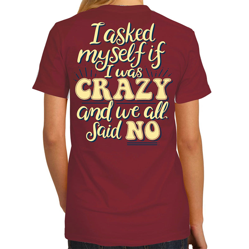Southern Attitude If I Was Crazy T-Shirt