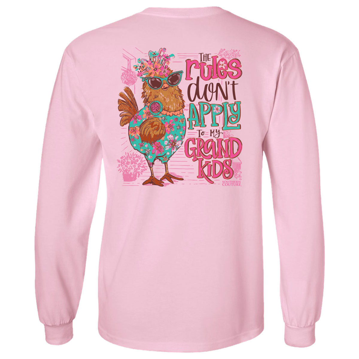 Southern Couture Classic The Rules Don't Apply Grandkids Long Sleeve T-Shirt